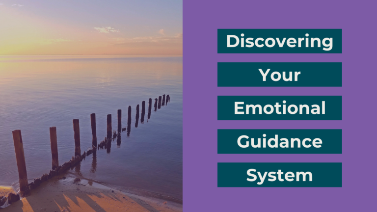 Discovering Your Emotional Guidance System