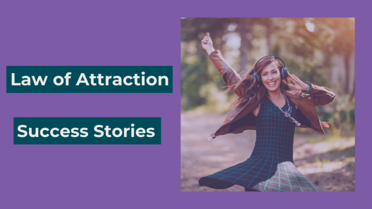 Law of Attraction Success Stories