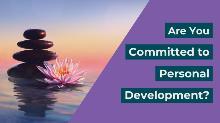 Are You Committed to Personal Development?